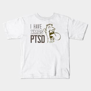 I have xmas ptsd: Playful Post-Holiday Gray Humor Kids T-Shirt